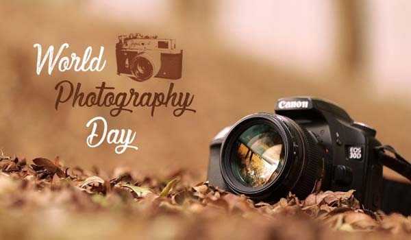 19th August: World Photography Day