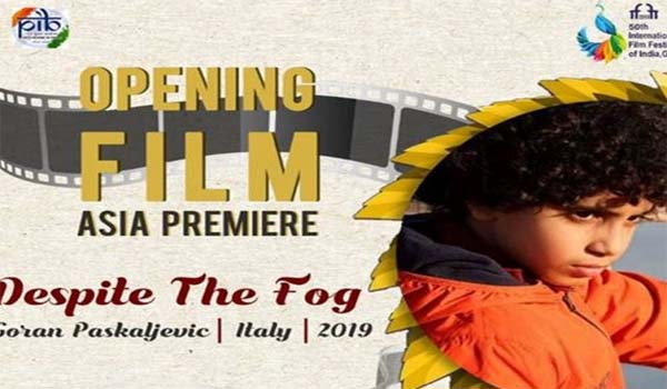 Italian Film 'Despite the Fog' will be opening movie at 50th IFFI