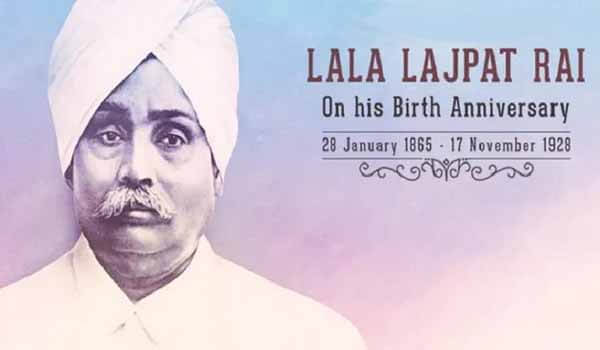 India celebrated Lala Lajpat Rai 155th Birth Anniversary today