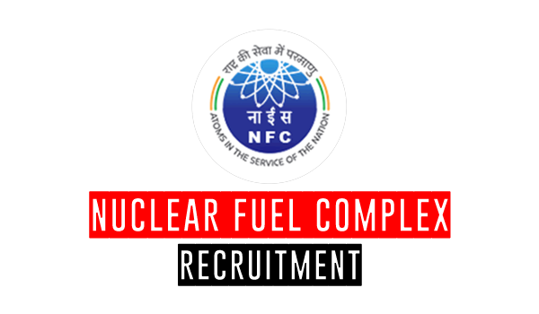 Nuclear Fuel Complex Recruitment 2024-Apply Online Job Vacancies July 2024