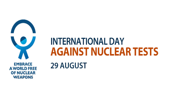 29th August: International Day against Nuclear Tests