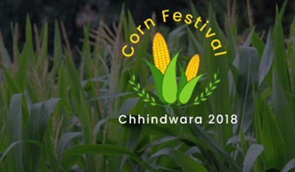 Country 1st Corn Festival held in Chhindwara, Madhya Pradesh