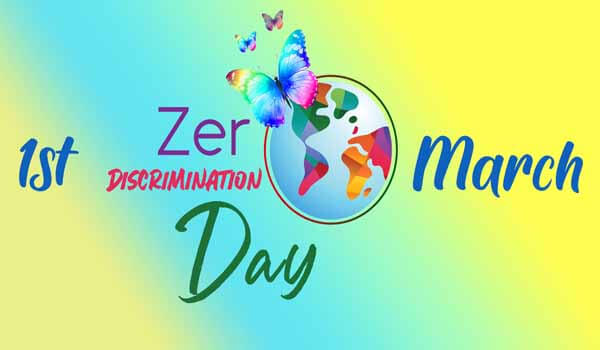 Zero Discrimination Day observed Every year on 1st March