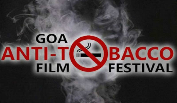 31st May; Goa Anti-Tobacco Film Festival
