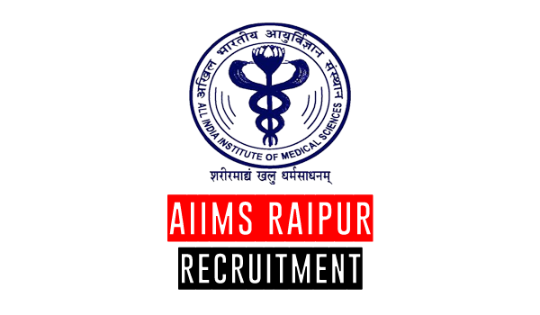 AIIMS Raipur Recruitment 2024-Apply Online Job Vacancies June 2024