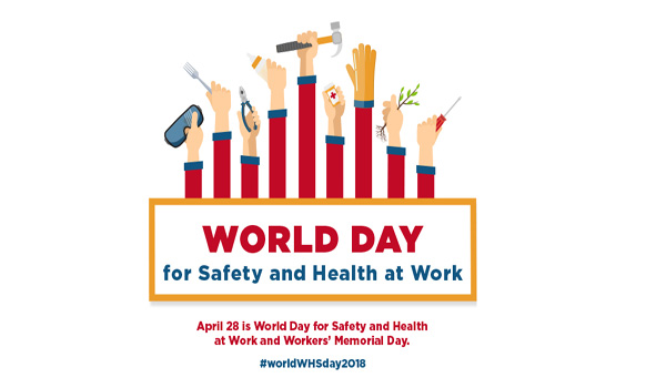 World Day for Safety and Health at Work observed on 28th April every year