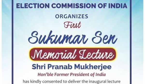 Election Commission hosted first Sukumar Sen Memorial Lecture in New Delhi