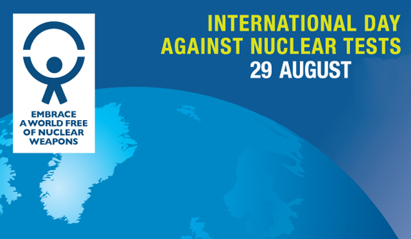 International Day Against Nuclear Tests held annually on 29 August