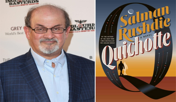 Ahmed Salman Rushdie’s new novel “Quichotte” will be released in August 2019